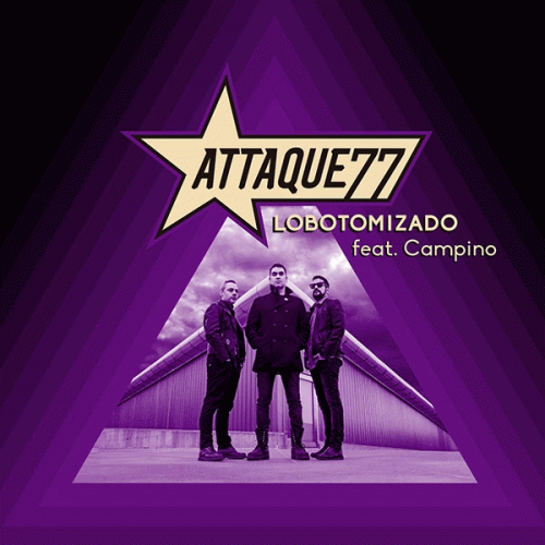 Attaque 77 : Lobotomizado (ft. Campino)